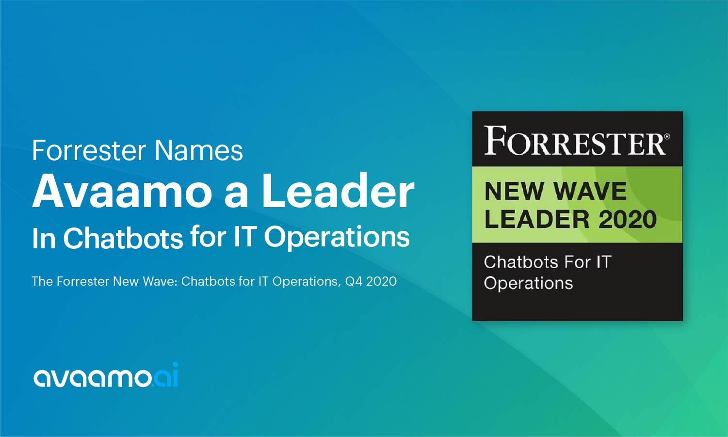 Forrester names Avaamo Leader in AI chatbots for IT operations