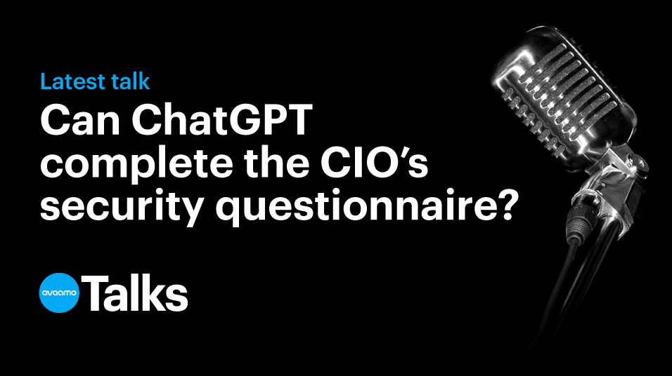 hero Can ChatGPT complete the CIO's security questionnaire?